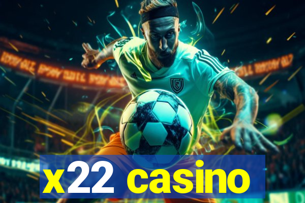 x22 casino